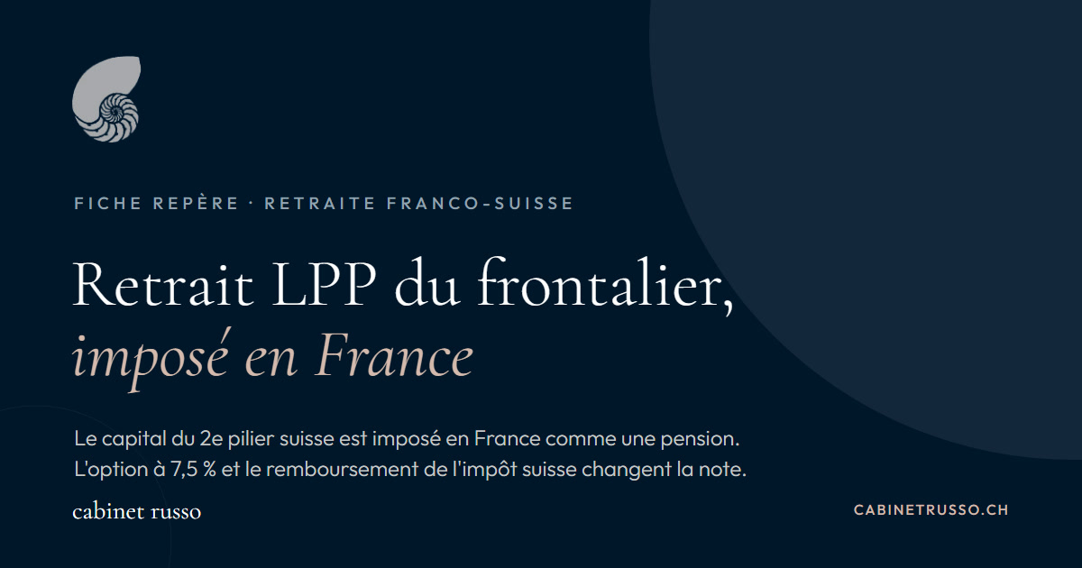 Retrait LPP du frontalier : l'imposition du 2ᵉ pilier suisse en France